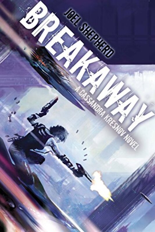 Book cover for "Breakaway" by Joel Shepherd