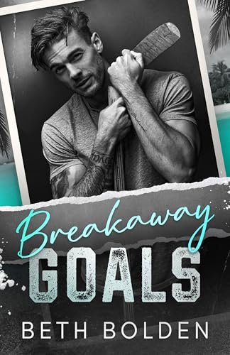 Book cover for "Breakaway Goals" by Beth Bolden