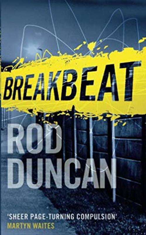 Book cover for "Breakbeat" by Rod Duncan