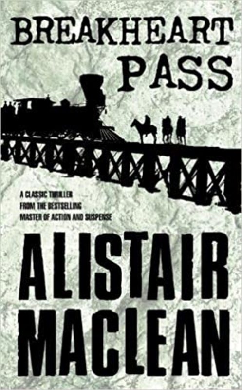 Book cover for "Breakheart Pass" by Alistair MacLean