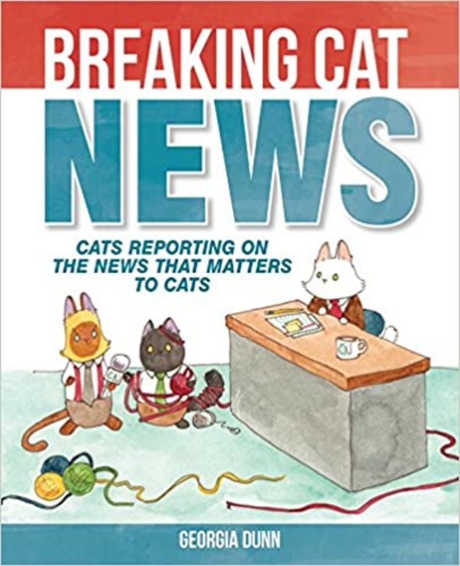 Book cover for "Breaking Cat News" by Georgia Dunn