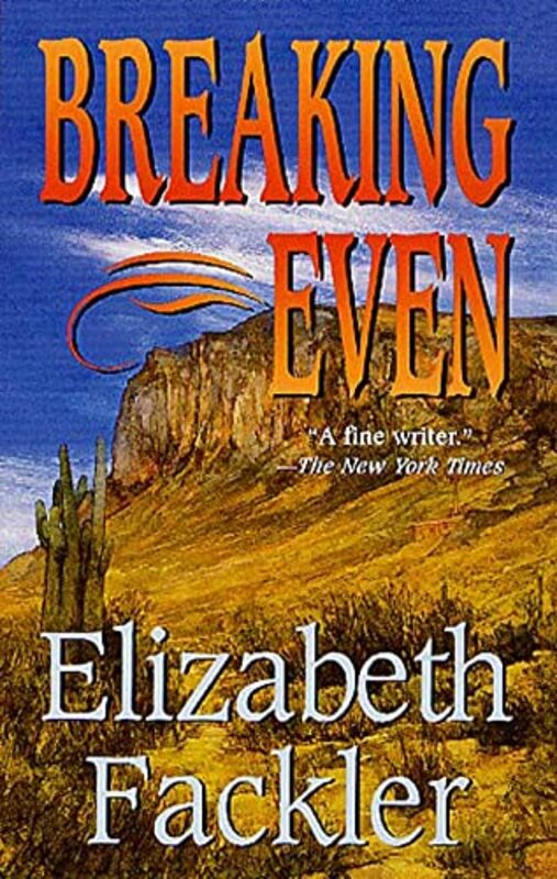 Book cover for "Breaking Even" by Elizabeth Fackler
