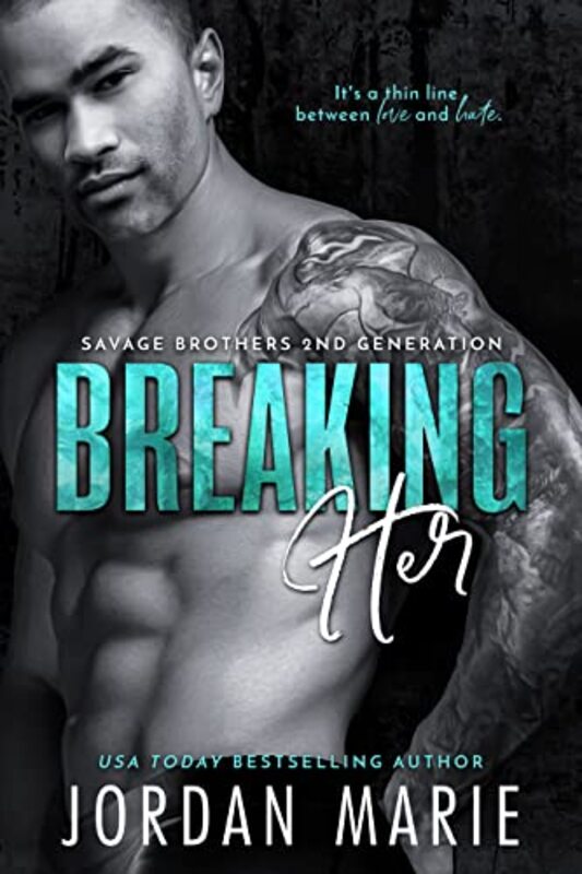 Book cover for "Breaking Her" by Jordan Marie