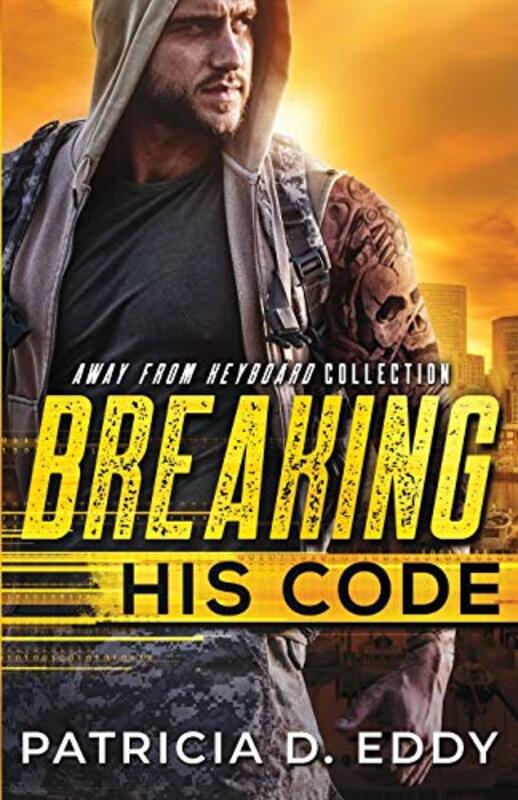 Book cover for "Breaking His Code" by Patricia D Eddy
