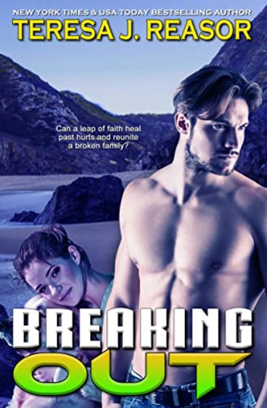 Book cover for "Breaking Out" by Teresa J Reasor