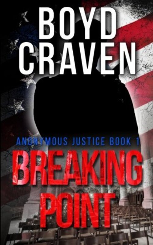 Book cover for "Breaking Point" by Boyd Craven