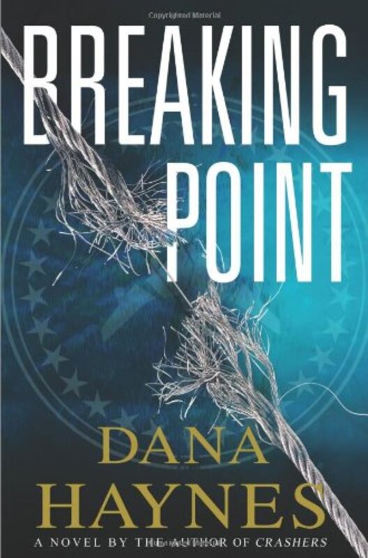 Book cover for "Breaking Point" by Dana Haynes