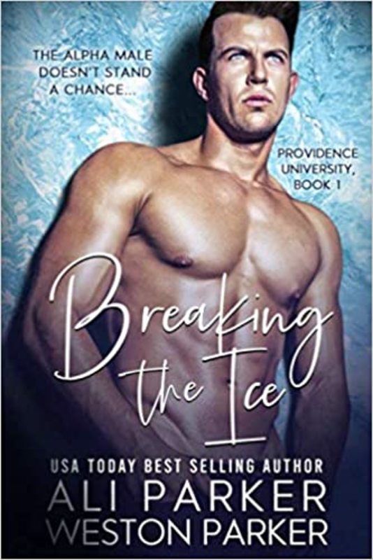 Book cover for "Breaking The Ice" by Weston Parker