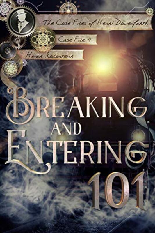 Book cover for "Breaking and Entering 101" by Honor Raconteur