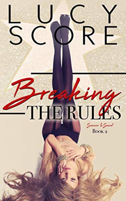 Book cover for "Breaking the Rules" by Lucy Score
