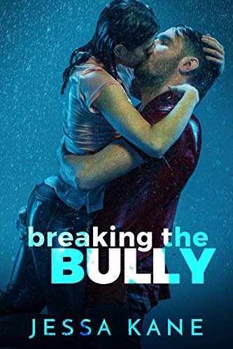 Book cover for "Breaking the Bully" by Jessa Kane