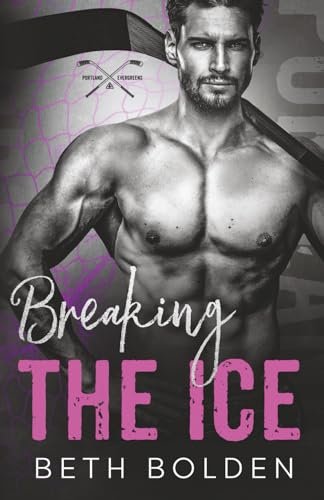 Book cover for "Breaking the Ice" by Beth Bolden