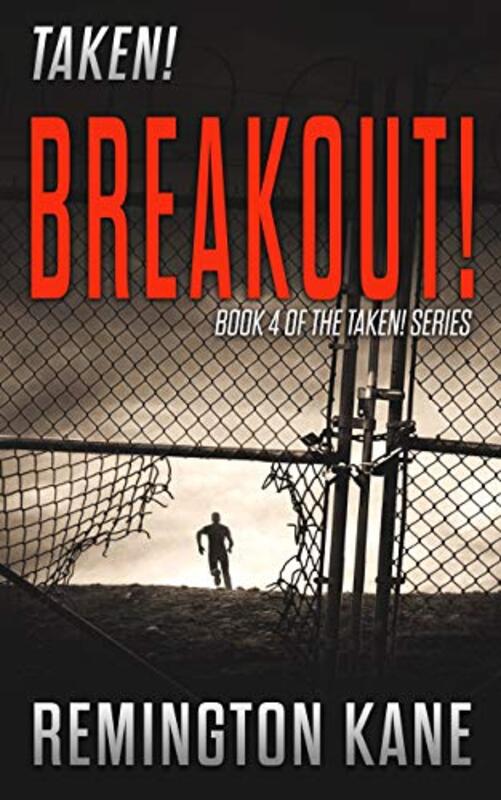 Book cover for "Breakout!" by Remington Kane