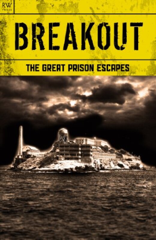 Book cover for "Breakout - The Great Prison Escapes - Alcatraz, Billy the Kid, John Dillinger, Bundy, Biggs and the Great Train Robbery, Texas Seven, Blake, Hinds, Sheppard, Ramensky, Billy Hayes, Dengler" by Gordon Kerr