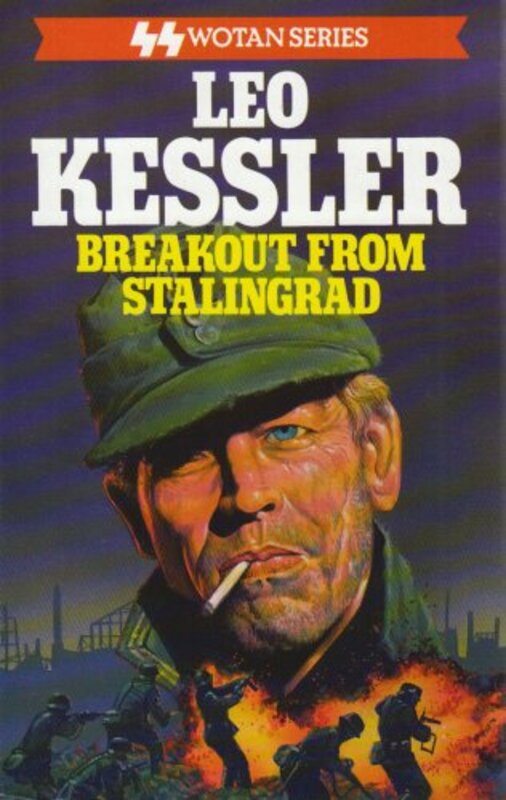 Book cover for "Breakout from Stalingrad" by Leo Kessler
