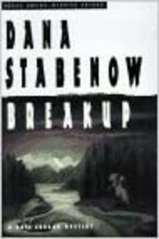 Book cover for "Breakup" by Dana Stabenow