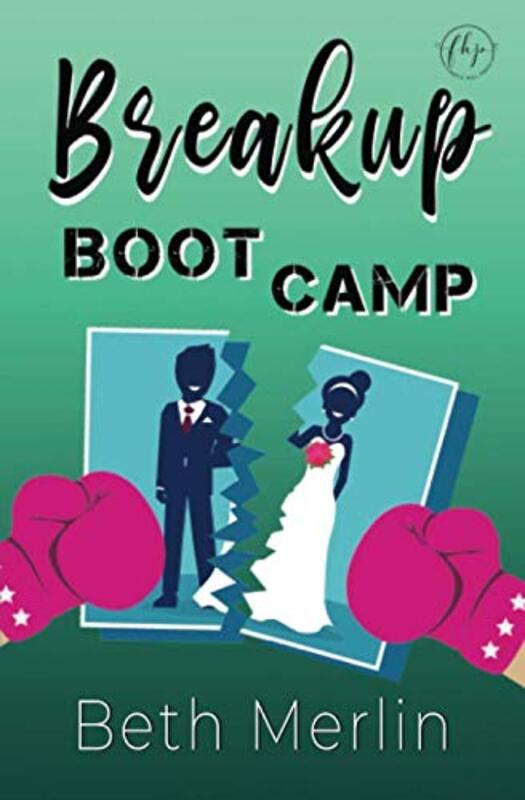 Book cover for "Breakup Boot Camp" by Beth Merlin