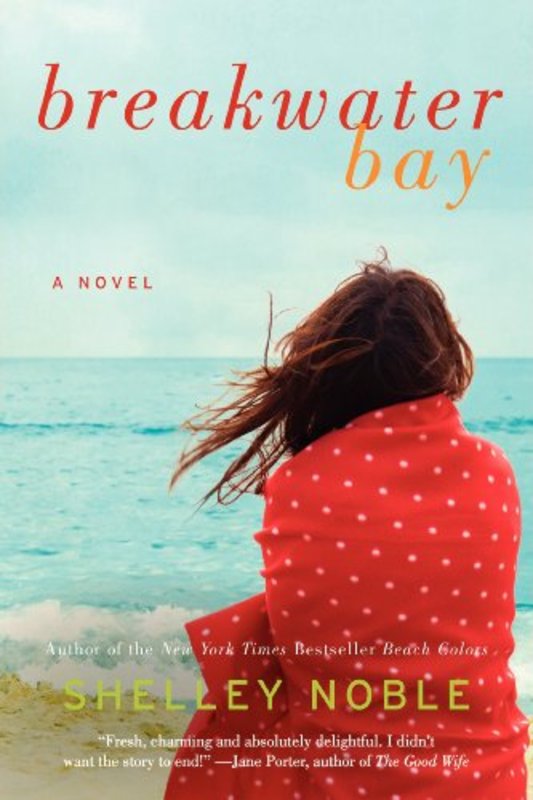 Book cover for "Breakwater Bay" by Shelley Noble