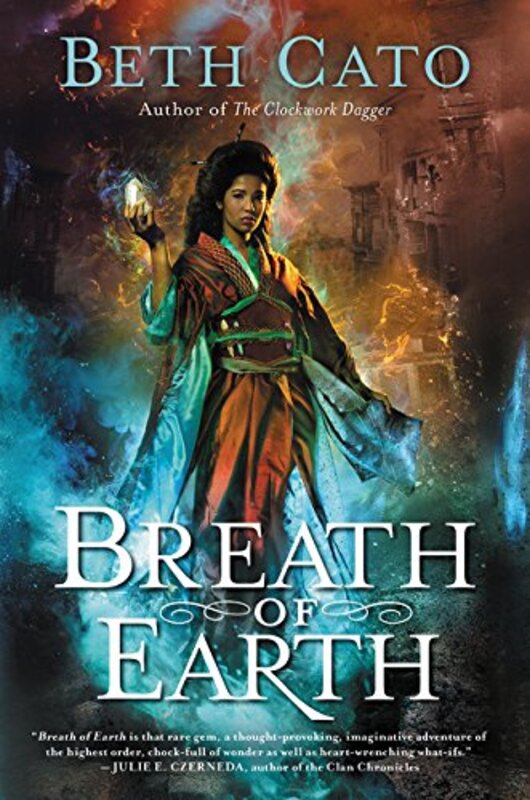 Book cover for "Breath of Earth" by Beth Cato