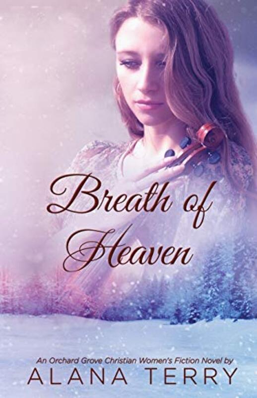 Book cover for "Breath of Heaven" by Alana Terry