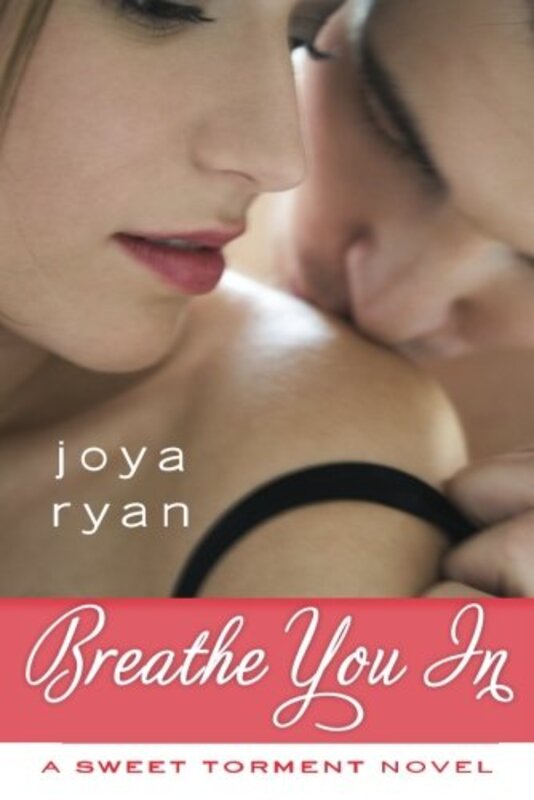 Book cover for "Breathe You In" by Joya Ryan