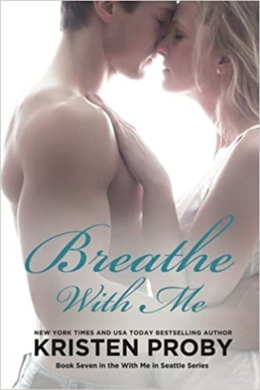 Book cover for "Breathe with Me" by Kristen Proby