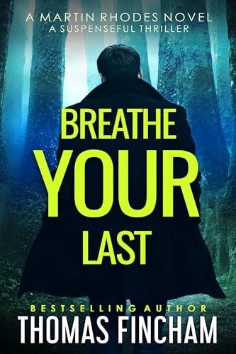 Book cover for "Breathe Your Last" by Thomas Fincham