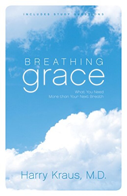 Book cover for "Breathing Grace" by Harry Kraus