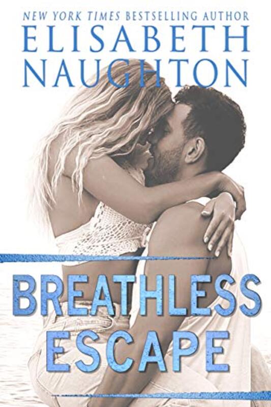 Book cover for "Breathless Escape" by Elisabeth Naughton