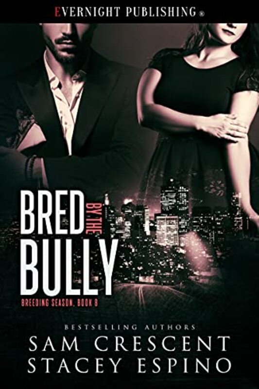 Book cover for "Bred by the Bully" by Sam Crescent