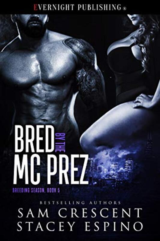 Book cover for "Bred by the MC Prez" by Sam Crescent