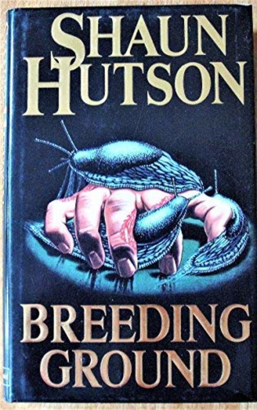Book cover for "Breeding Ground" by Shaun Hutson