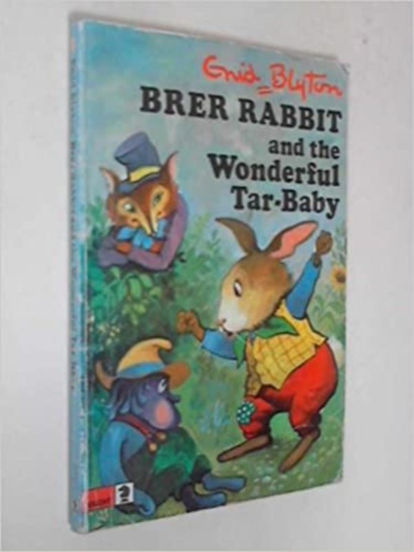 Book cover for "Brer Rabbit And The Wonderful Tar Baby" by Enid Blyton