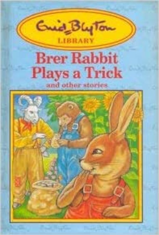 Book cover for "Brer Rabbit Plays a Trick And Other Stories" by Enid Blyton