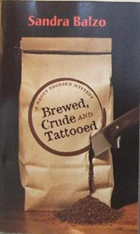 Book cover for "Brewed, Crude and Tattooed" by Sandra Balzo