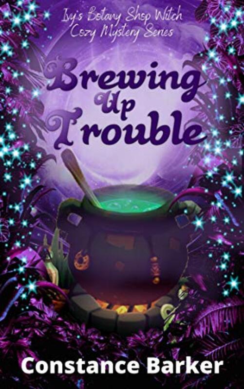 Book cover for "Brewing Up Trouble" by Constance Barker
