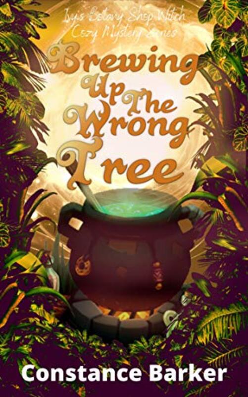 Book cover for "Brewing Up the Wrong Tree" by Constance Barker