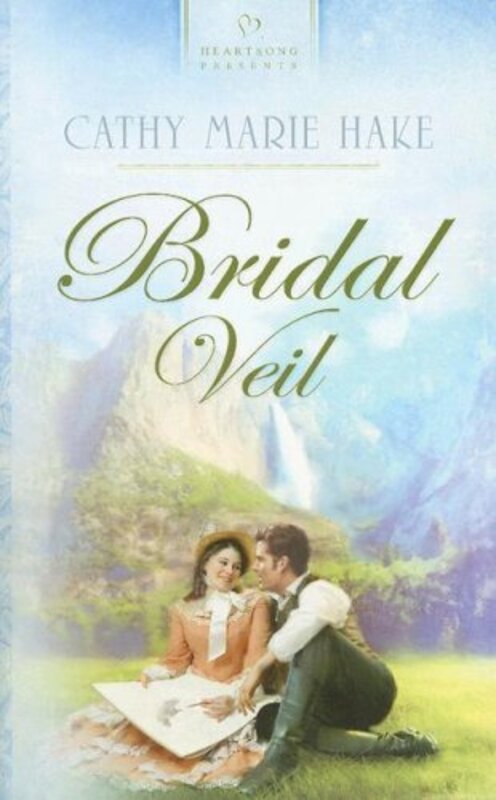 Book cover for "Bridal Veil" by Cathy Marie Hake