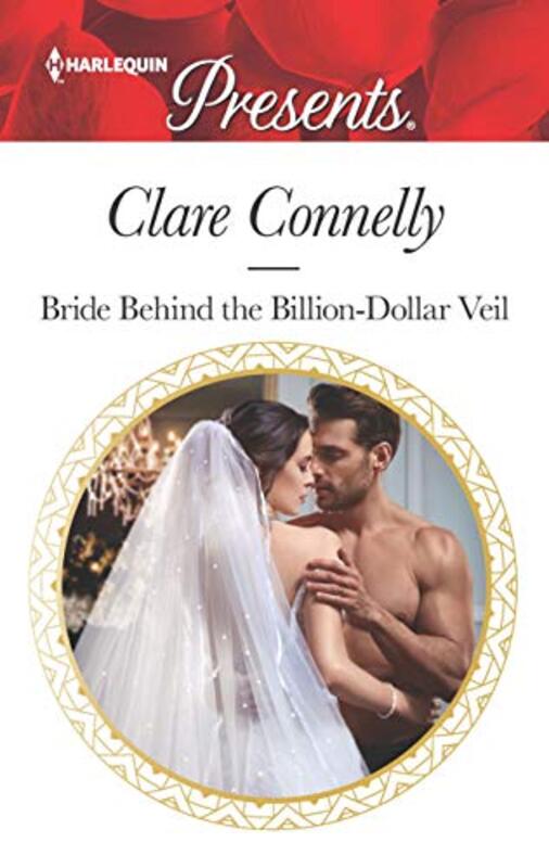 Book cover for "Bride Behind the Billion-Dollar Veil" by Clare Connelly