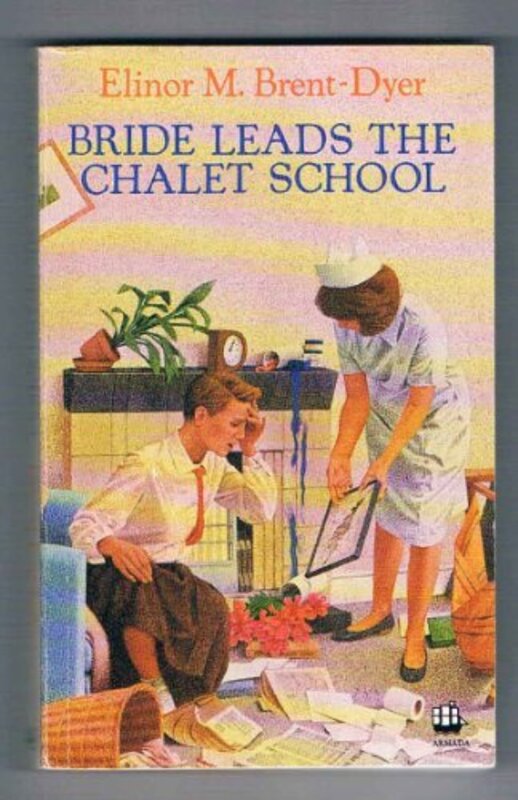 Book cover for "Bride Leads the Chalet School" by Elinor M Brent Dyer