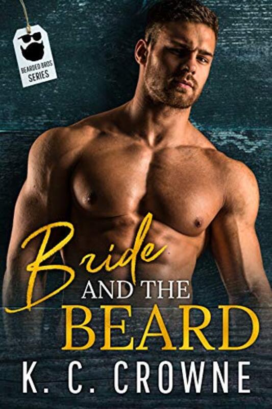 Book cover for "Bride and The Beard" by KC Crowne
