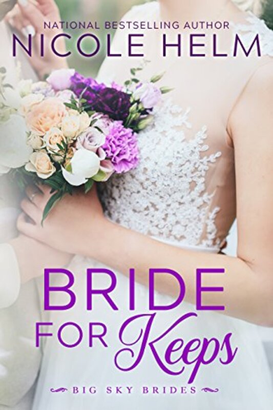 Book cover for "Bride for Keeps" by Nicole Helm