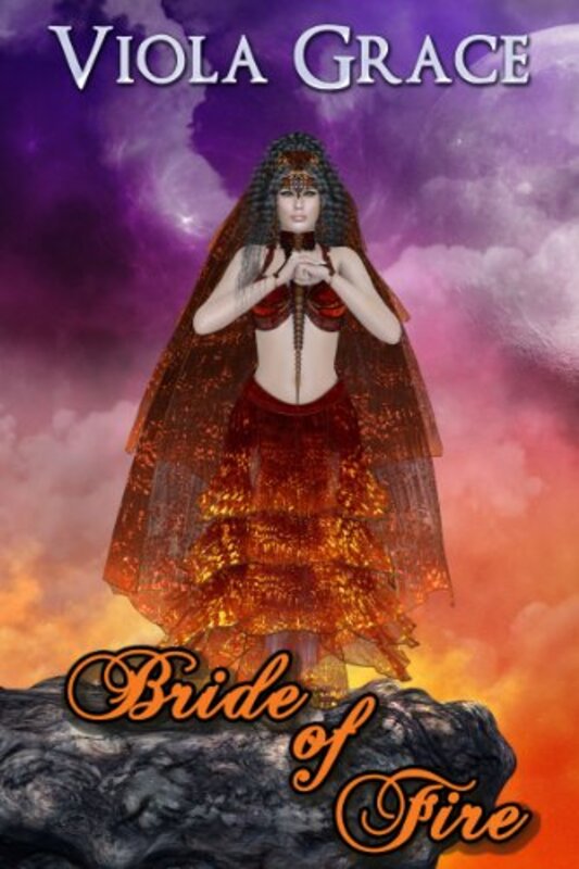 Book cover for "Bride of Fire" by Viola Grace