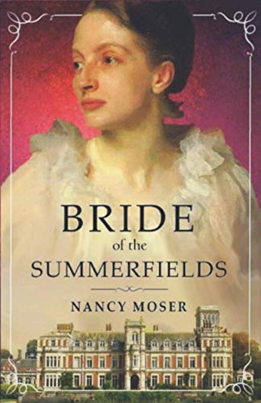 Book cover for "Bride of the Summerfields" by Nancy Moser