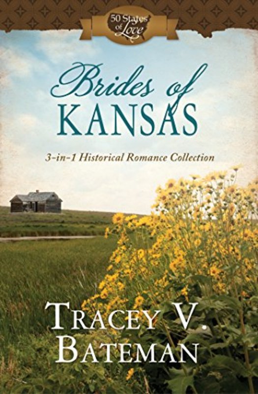 Book cover for "Brides of Kansas" by Tracey Bateman