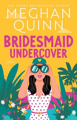 Book cover for "Bridesmaid Undercover" by Meghan Quinn