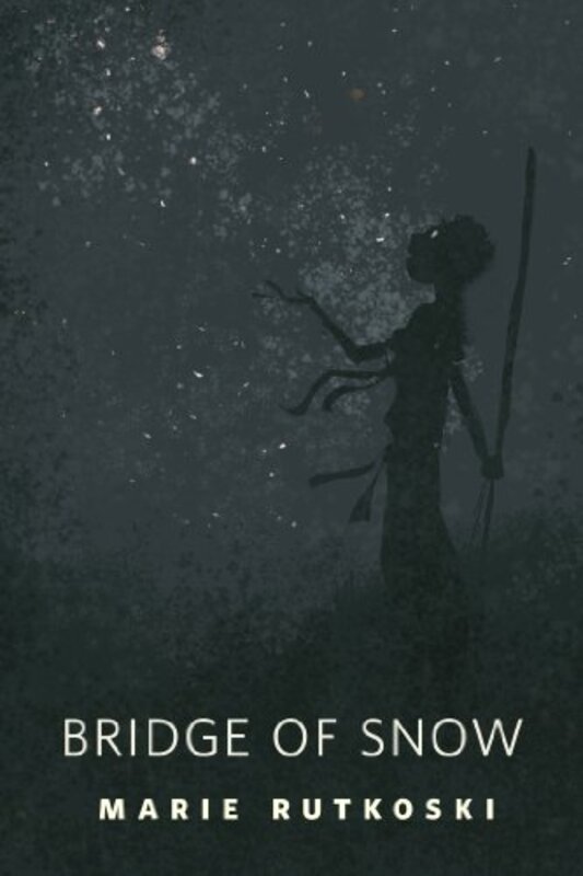 Book cover for "Bridge of Snow" by Marie Rutkoski