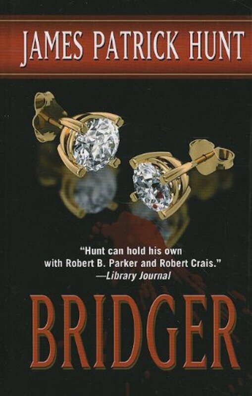 Book cover for "Bridger" by James Patrick Hunt