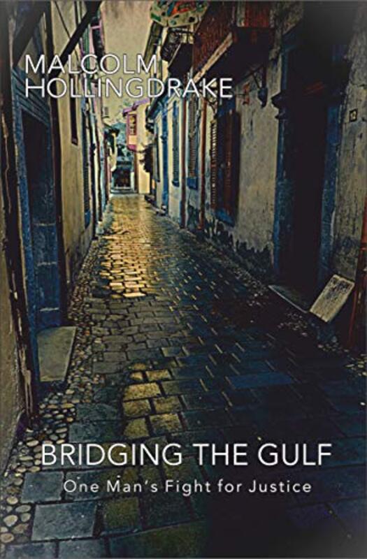 Book cover for "Bridging The Gulf" by Malcolm Hollingdrake