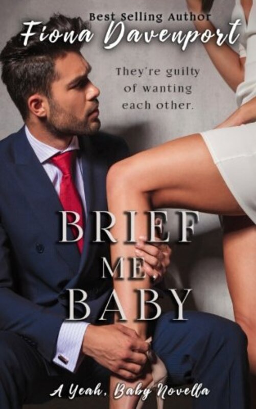 Book cover for "Brief Me, Baby" by Fiona Davenport